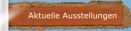 Aktuelle Ausstellungen